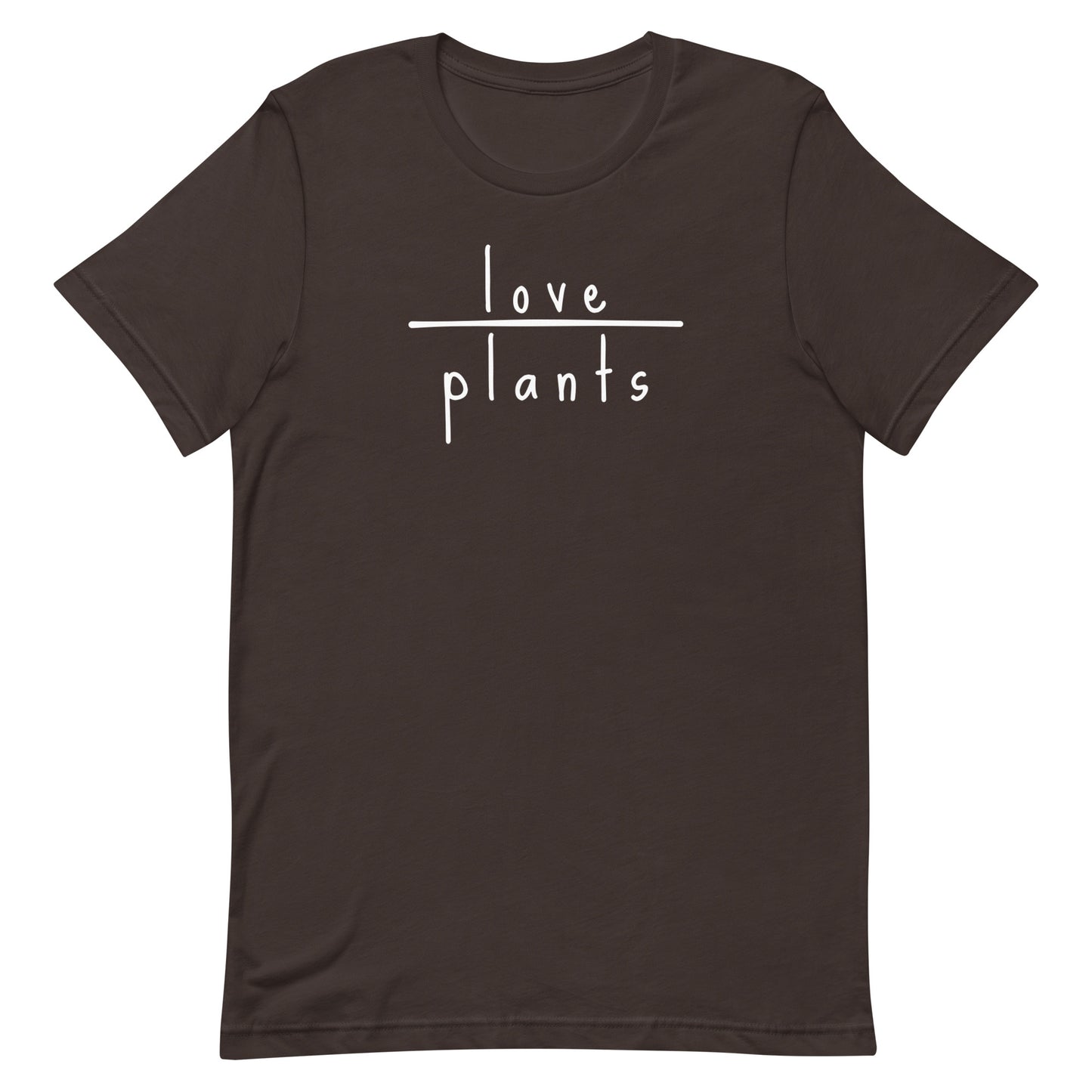 Love Plants - Bella + Canvas T-shirt